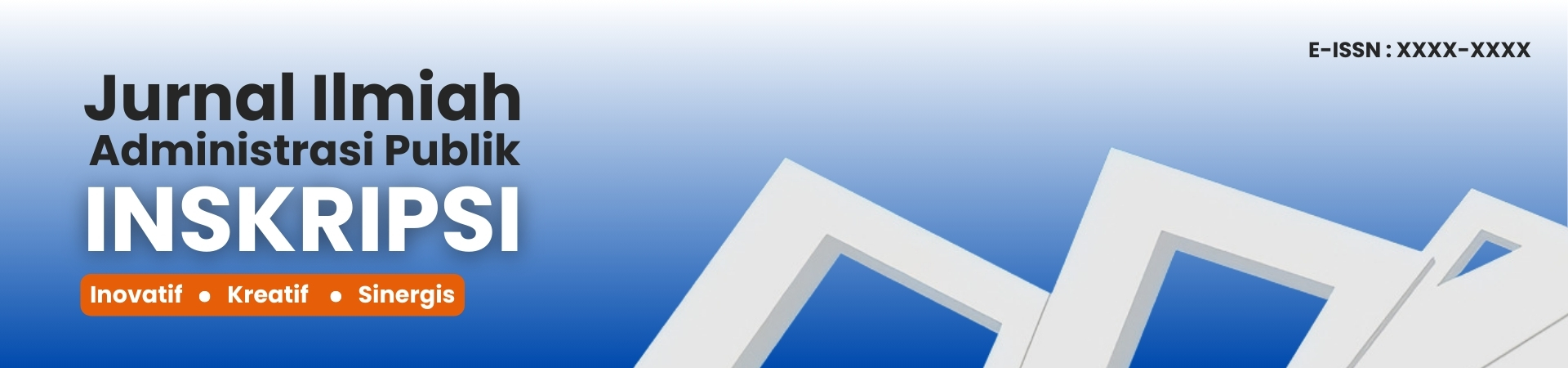 Jurnal Ilmiah Administrasi Publik INSKRIPSI